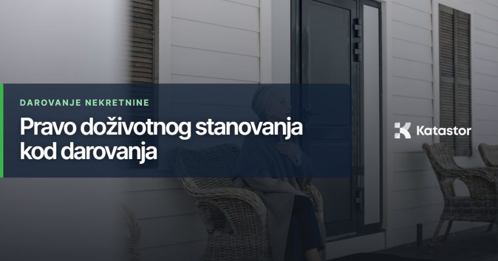 pravo dozivotnog stanovanja kod darovanja nekretnine